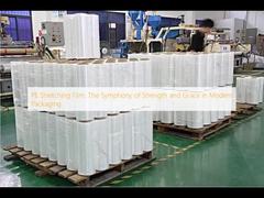 Μεμβράνη PE Stretch: Η Συμφωνία της Δύναμης και της Χάρης στη Σύγχρονη Συσκευασία